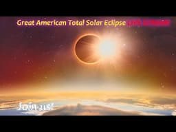 The Great American Solar Eclipse Live Stream 2024