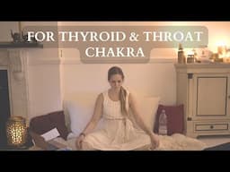 For Thyroid & Throat Chakra | Full Class