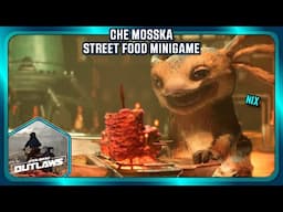 Star Wars Outlaws Che Mosska Street Food Minigame