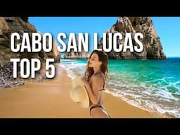 Top 5 Resorts to Visit in Cabo San Lucas | 2024 Travel Guide