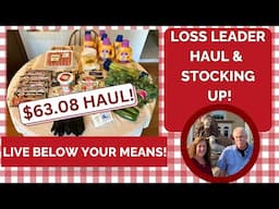 *NEW* LOSS LEADER FOOD HAUL! LIVE BELOW YOUR MEANS! HOW TO SAVE MONEY ON FOOD! #frugal