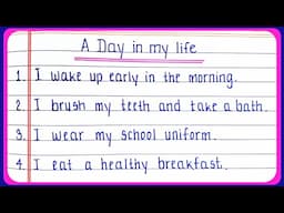 A day in my life essay writing | my daily life essay | essay on my daily life in English