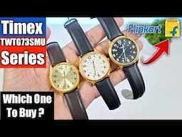 Timex Watch TWTG73SMU08 Vs TWTG73SMU09 Vs TWTG73SMU10 Colour Comparison | Which One To Buy ?