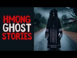 4 hmong Scary ghost stories