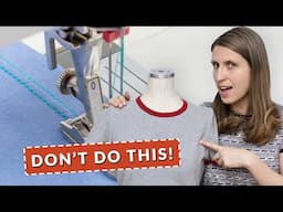 6 Sewing Knits Mistakes & How To Avoid Them