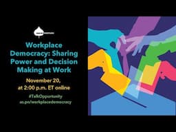 Workplace Democracy: Sharing Power and Decision Making at Work