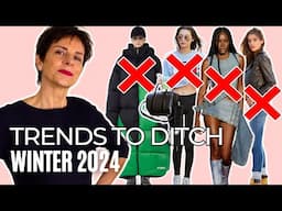 7 Trends Out Of Fashion For Winter 2024 | What To Wear Instead