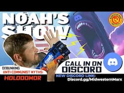 Noah's Show | Debunking Holodomor | Ft. Mak from RTSG