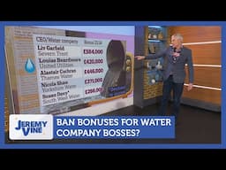 Ban bonuses for water company bosses? Feat. Kevin Maguire & Esther Krakue | Jeremy Vine