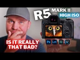 Master High ISO IMAGE EDITING! Is the R5 II Really That BAD?