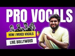 Bollywood Type Vocal Mixing (Breakdown) - FL Studio With Kurfaat