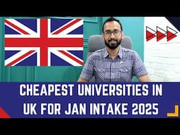 Cheapest Universities in UK for Jan 2025 Intake | Low Budget Universities in UK for Pakistani