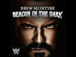 WWE: Beacon In The Dark (Drew McIntyre)