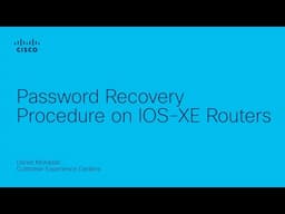 Cisco Password Recovery Procedure on IOS-XE Routers