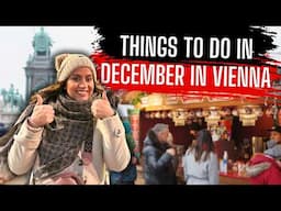 Things to Do in Vienna in December | New Year’s Eve, Xmas Markets and More!