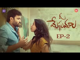 Oo Meghamala | Episode 2 | Telugu Webseries 2024 | Rowdy Baby | South Indian Logic