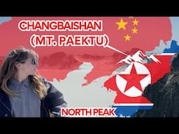 Visiting Changbaishan in China on the Border of North Korea (Pt. 1, Paektusan, North Peak)