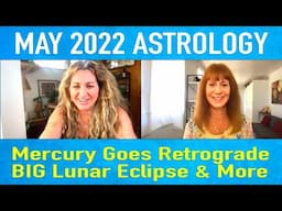 May 2022 Astrology Forecast: Intense! Lunar Eclipse, Jupiter in Aries & More