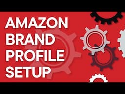 How to set up an Amazon Brand Profile, step by step (2024)