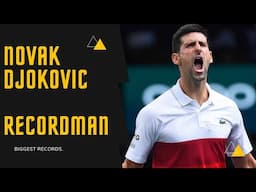 Novak Djokovic  - 5 Biggest Records in tennis history