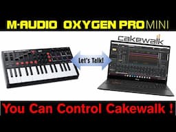 Controlling Cakewalk with the M-Audio Oxygen Pro Mini