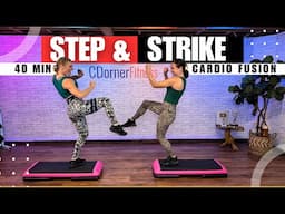 STEP & STRIKE - KICKBOXING AND STEP AEROBICS WORKOUT - 40 MIN CARDIO FUN!