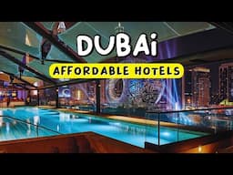 12 Best Affordable Hotels in Dubai | Travel Guide 2024