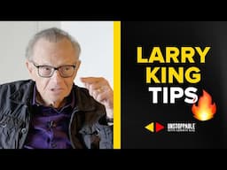 5 TIPS to be a GREAT Interviewer | Larry King on UNSTOPPABLE