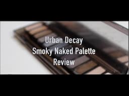 Urban Decay Naked Smoky Palette Swatches and Review