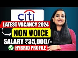 Citi Recruitment 2024 | Non Voice | Salary ₹35k | Jobs For Freshers | Job Vacancy 2024 | Jobs 2024