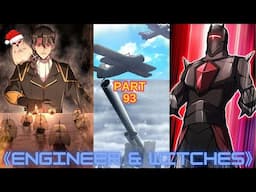 Engineer Reincarnated Into Medieval World With Magic And Witches - Part 93 - Season 9 - Manhwa Recap