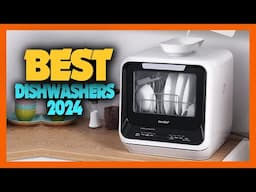 Top 10 Best Dishwashers of 2024