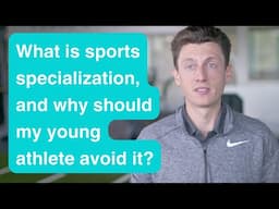 What is sports specialization, and why should my young athlete avoid it?