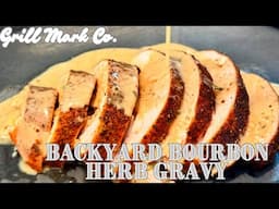 Backyard Bourbon Herb Gravy | FT. BBQ Chef Mark Ashby