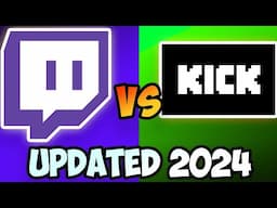 Should You Stream On Kick? Kick Vs Twitch UPDATED 2024