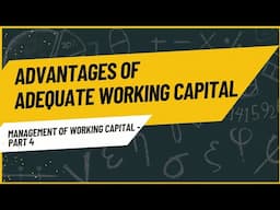 Advantages Of Adequate Working Capital