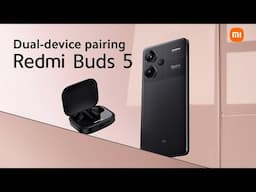 Dual- device pairing with Redmi Buds 5