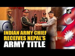 Nepal’s President confers honorary title to Indian Army Chief