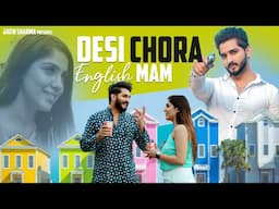 DESI CHORA ENGLISH MAM || JATIN SHARMA