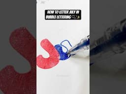 How to write July in Bubble Letters #bubbleletters #letteringtutorial #letteringideas