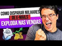 COMO DISPARAR MILHARES DE E-MAILS AO MESMO TEMPO E EXPLODIR DE VENDAS