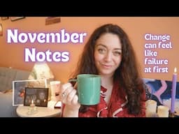 NOVEMBER NOTES | If you think you're failing, you're probably not