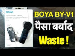 Boya Disappointed ! Do Not Buy Boya BY V1 Wireless Mic