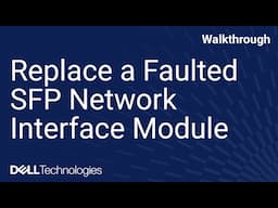 PowerMax Faulted SFP Video for 10.2.0.0 (Magnolia) & above