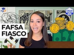 FinCap Friday: FAFSA Fiasco | Hosted by @missbehelpful