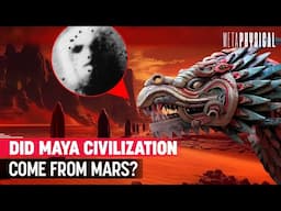 The Maya Civilization Came From Mars?