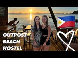 THE BEST HOSTEL EVER!!!!😱 - OUTPOST BEACH HOSTEL - El Nido Palawan ( PHILIPPINES ) 🇵🇭