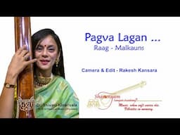 Raag - Malkauns : Pagva Lagan