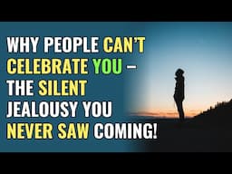 Why People Can’t Celebrate You – The Silent Jealousy You Never Saw Coming! | Awakening |Spirituality