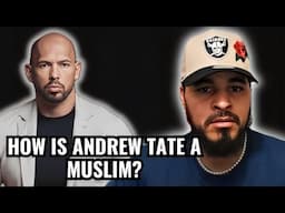 HOW IS ANDREW TATE A MUSLIM?